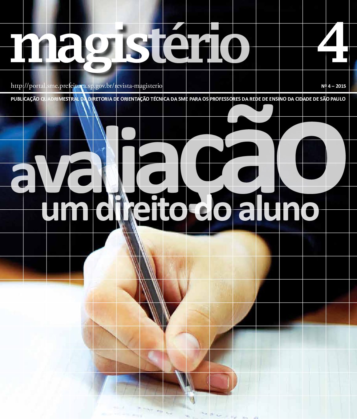 Publicação periódica da Secretaria Municipal de Educação de São Paulo. 