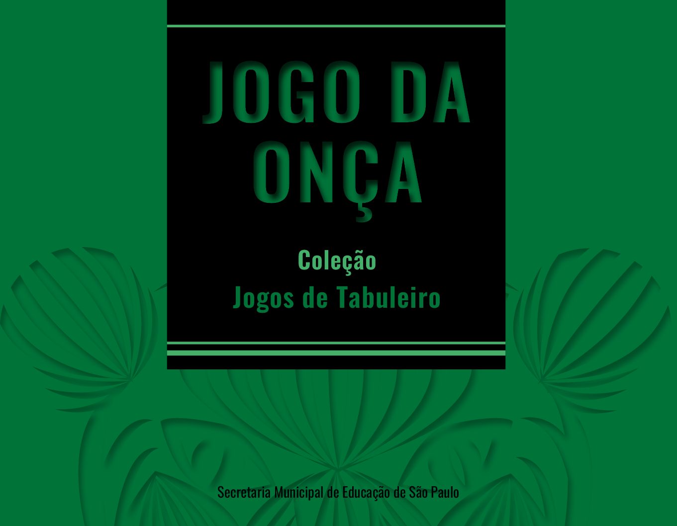 Programa Jogos de Tabuleiro  Secretaria Municipal de Educação - Secretaria  Municipal de Educação