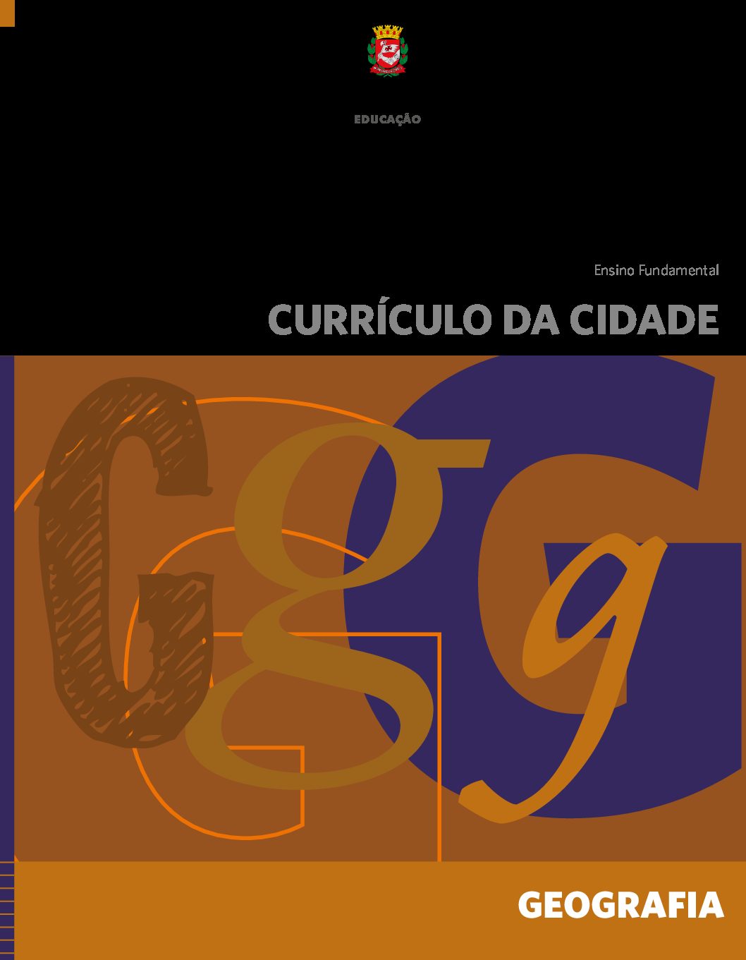 Currículo da Cidade para o Ensino Fundamental: componente curricular Geografia.