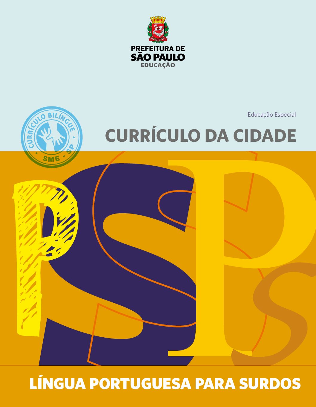 Currículo da Cidade para Educação Especial: componente curricular Língua Portuguesa para Surdos.