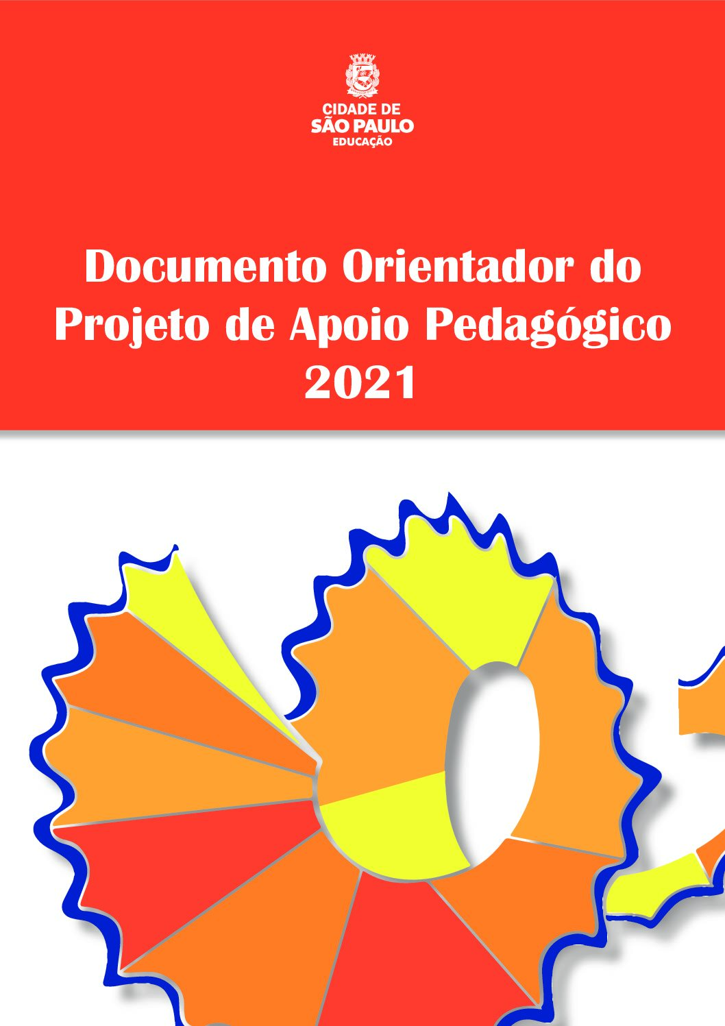 Documento com orientações sobre o Projeto de Apoio Pedagógico da Rede Municipal de Ensino de São Paulo no ano de 2021.
