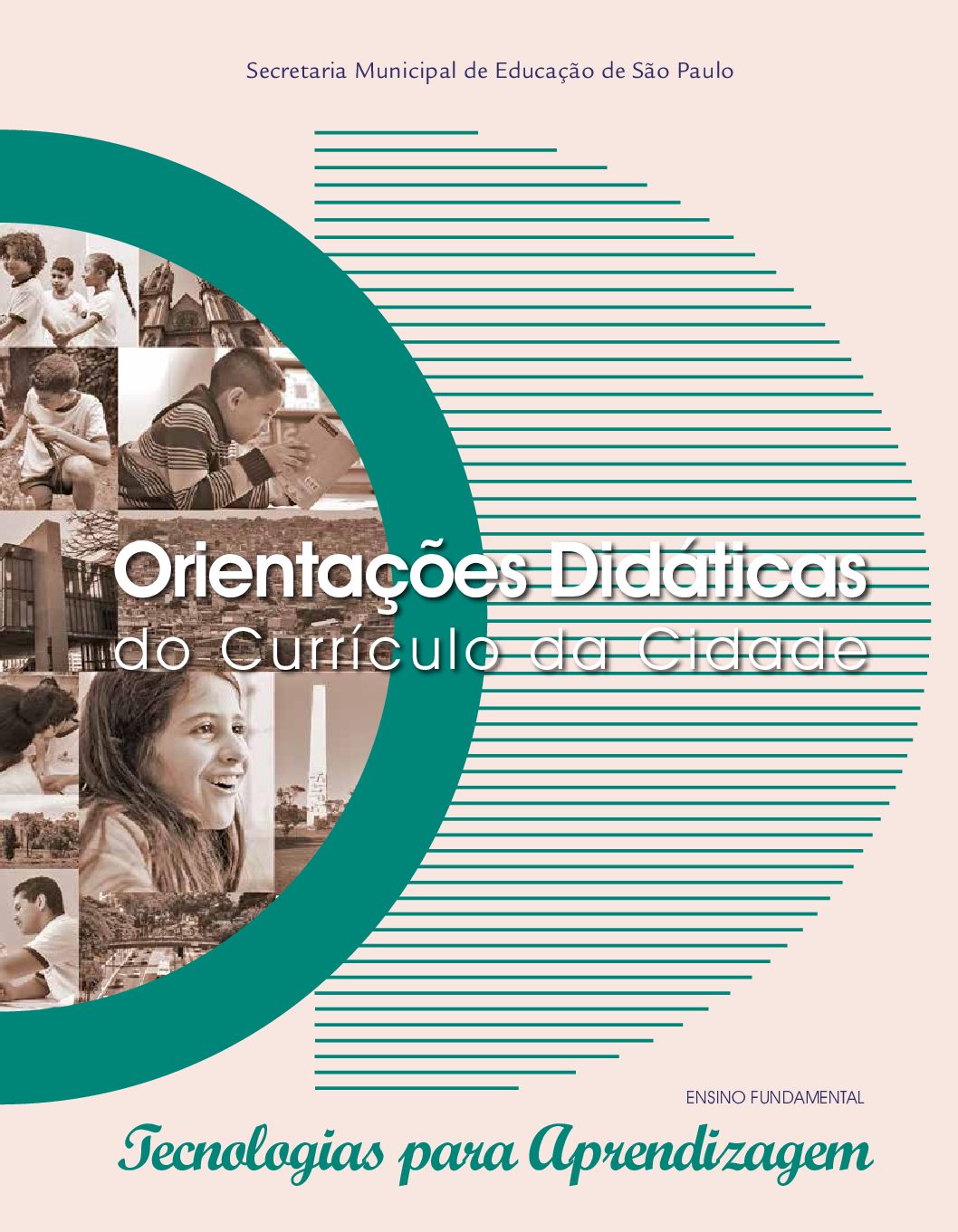 Orientações didáticas para o componente curricular Tecnologias para Aprendizagem no Ensino Fundamental.