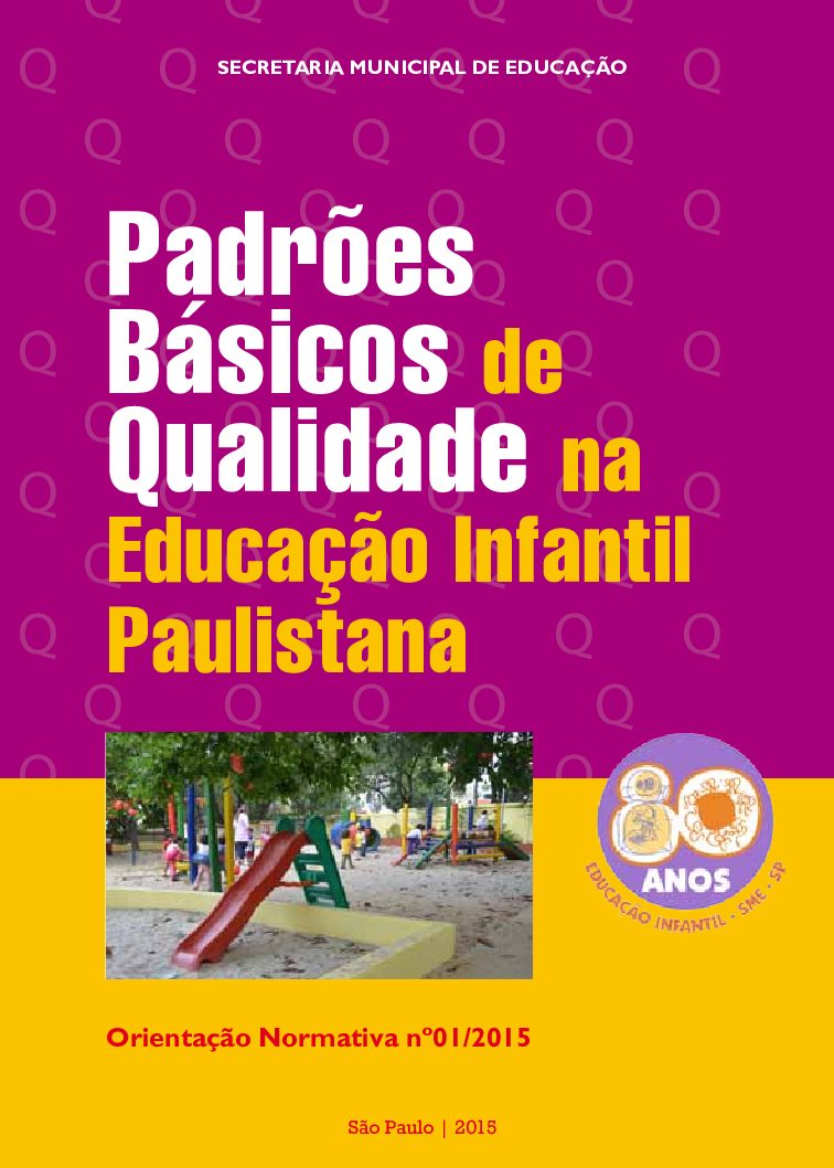 Documento com orientações que visam assegurar às crianças de 0 a 5 anos de idade um serviço educacional de qualidade, sem descaracterizar as especificidades da Educação Infantil.