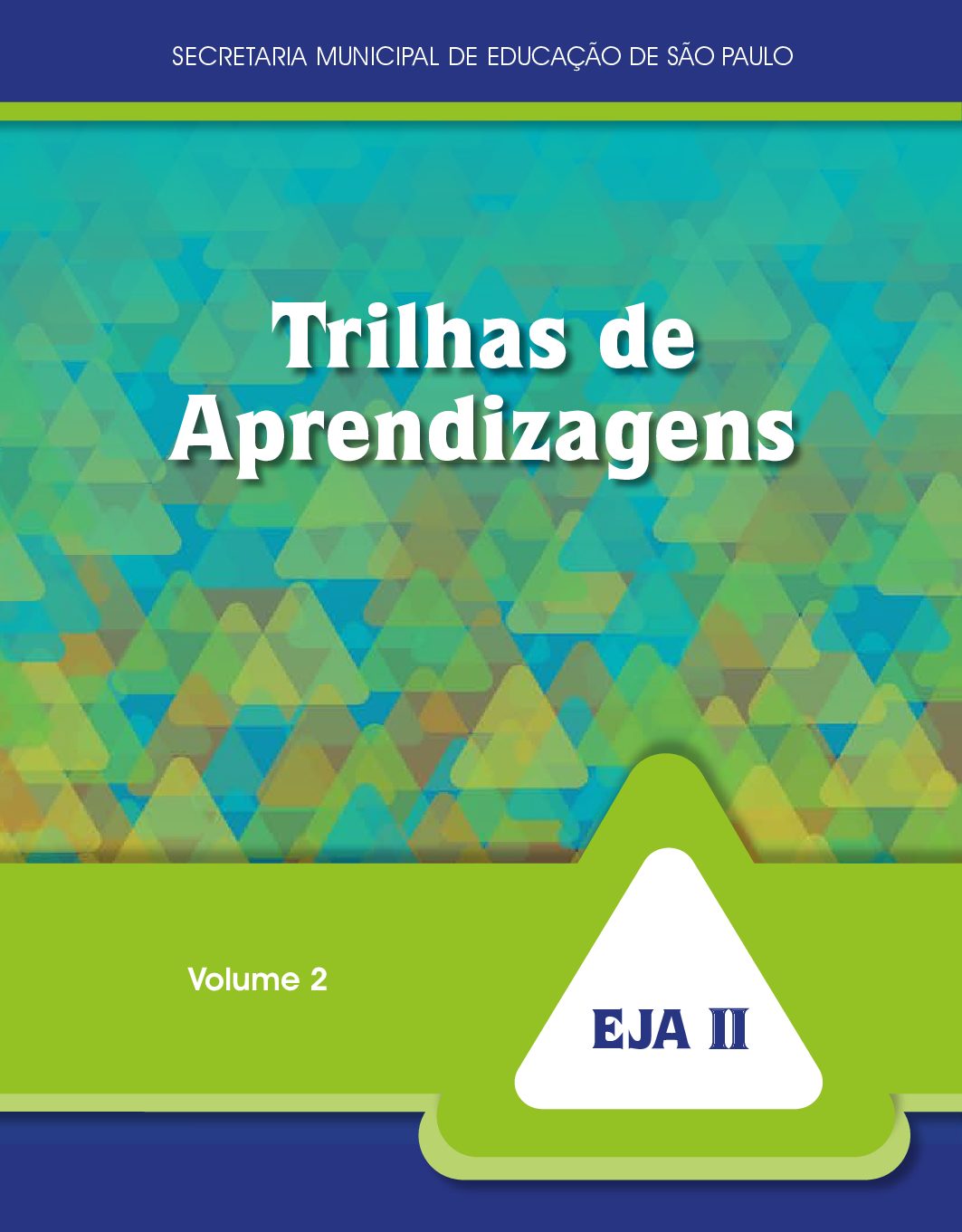 Publicação com orientações e atividades para os estudantes da Educação de Jovens e Adultos: módulo III: etapa complementar e módulo IV: etapa final. Volume 2.