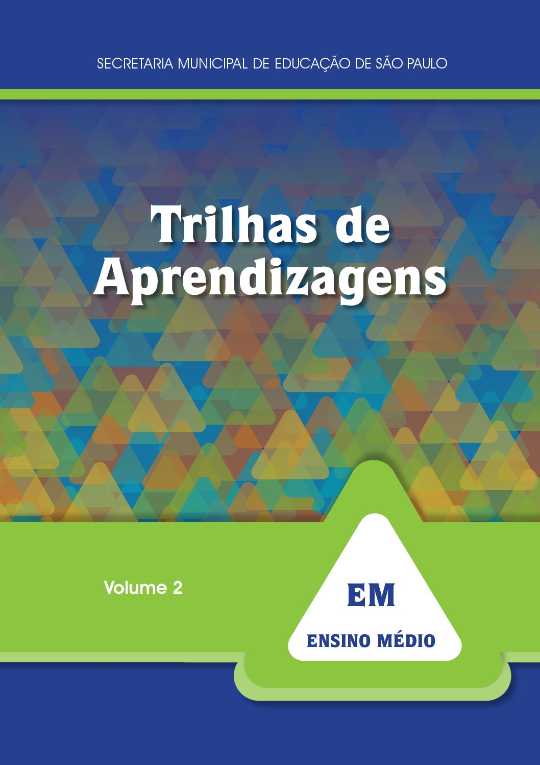 Publicação com orientações e atividades para os estudantes do Ensino Médio dos componentes: Linguagens e suas Tecnologias, Matemática e suas Tecnologias, Ciências da Natureza e suas Tecnologias e Ciências Humanas e Sociais Aplicadas. Volume 2.