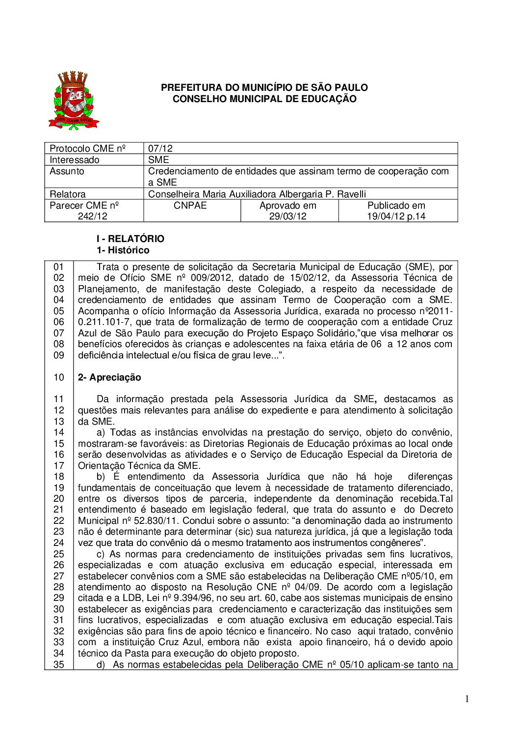Parecer CME nº 242/2012 - Credenciamento de entidades que assinam termo de cooperação com a SME 