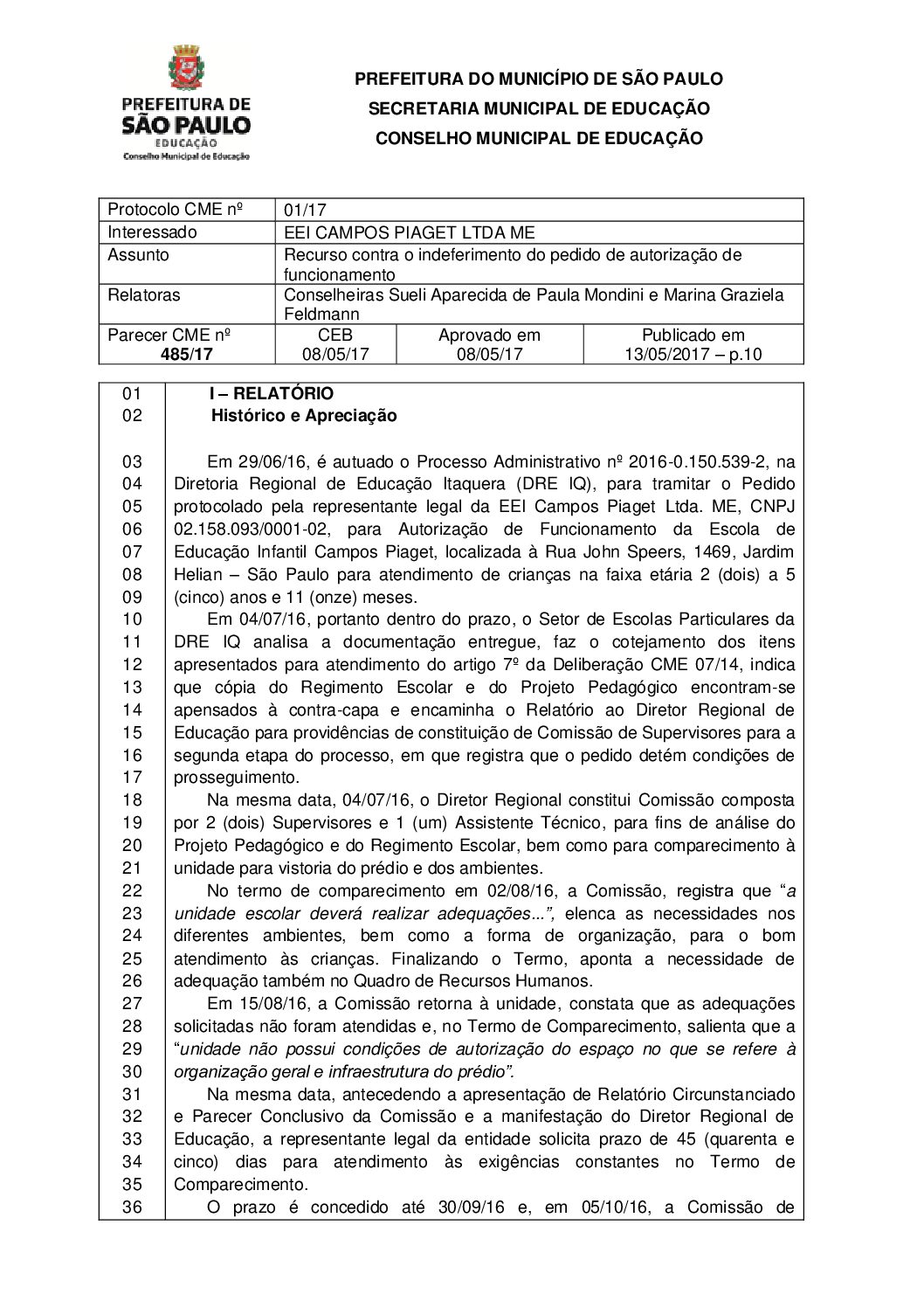 Parecer CME nº 485/2017 - EEI Campos Piaget Ltda ME (DRE Itaquera) - Recurso contra o indeferimento do pedido de autorização de funcionamento 