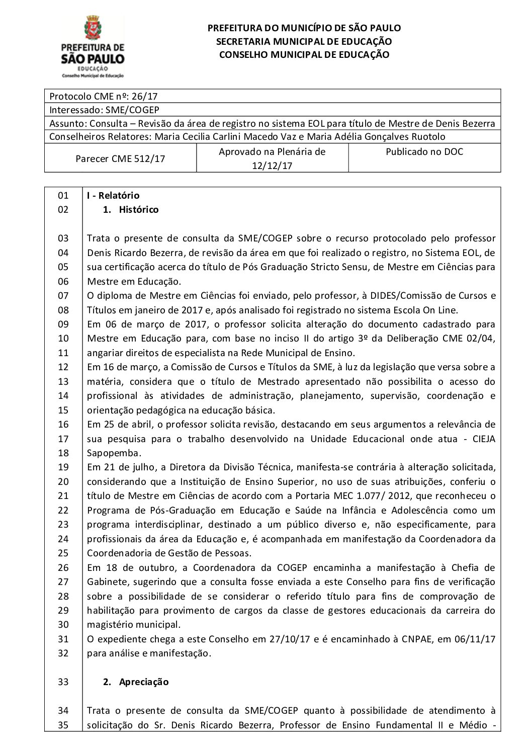 Parecer CME nº 512/2017 - Consulta SME/COGEP – Revisão da área de registro no sistema EOL para título de Mestre de Denis Bezerra 