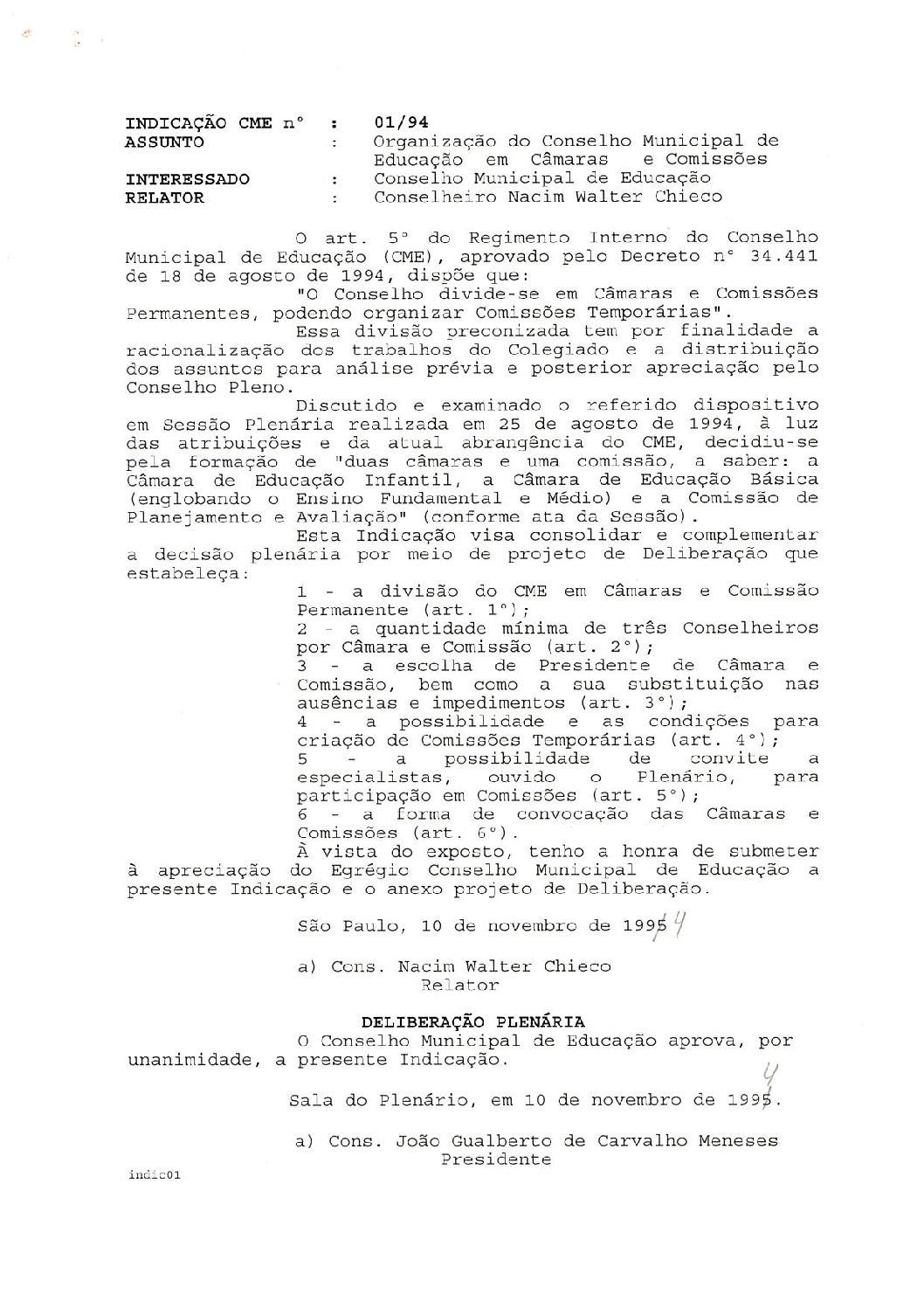 Indicação CME nº 01/1994 - Organização do Conselho Municipal de Educação em Câmaras e Comissões