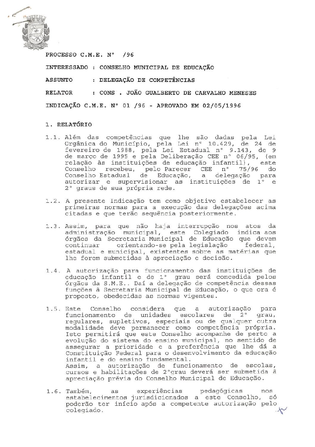 Indicação CME nº 01/1996 - Delegação de Competências