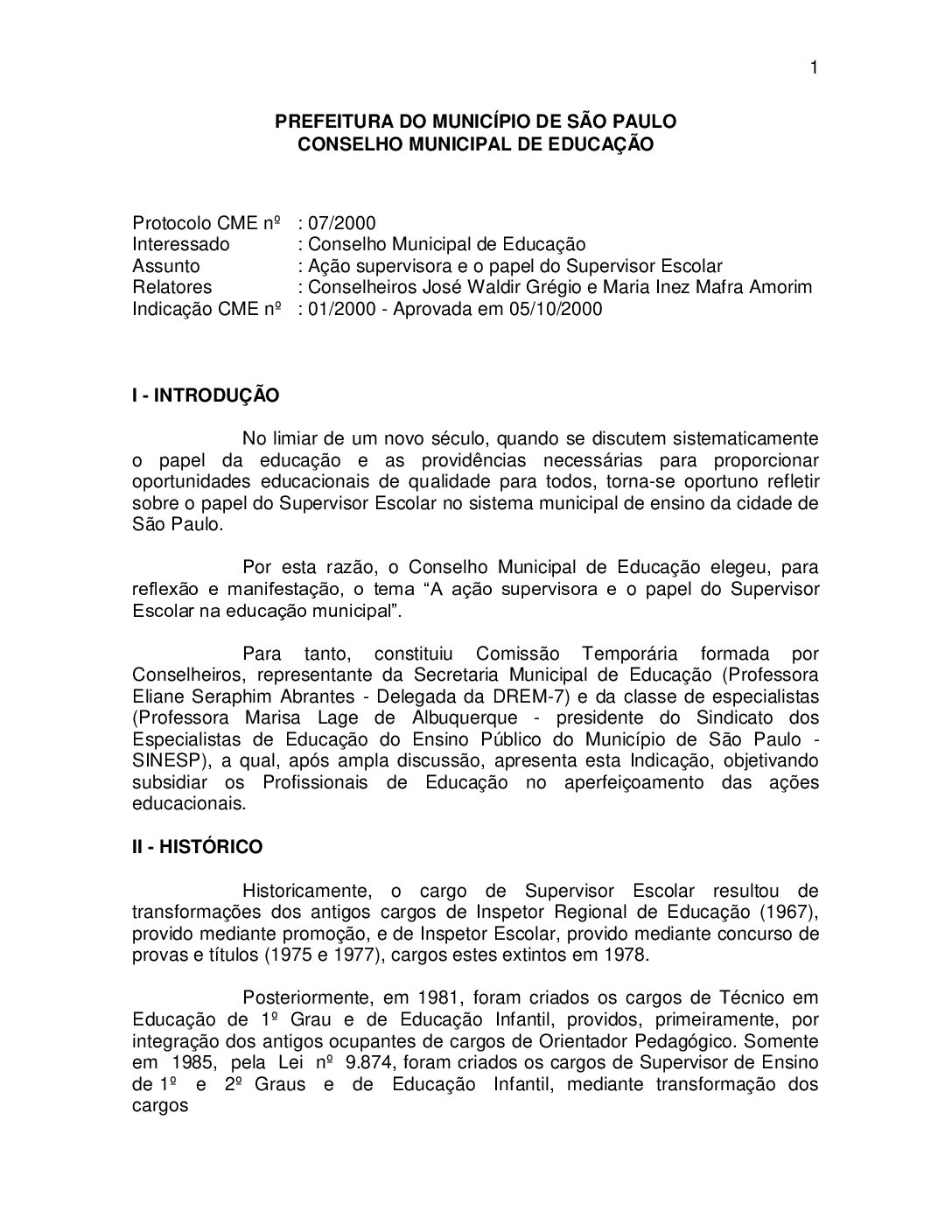 Indicação CME nº 01/2000 - Ação supervisora e o papel do Supervisor Escolar