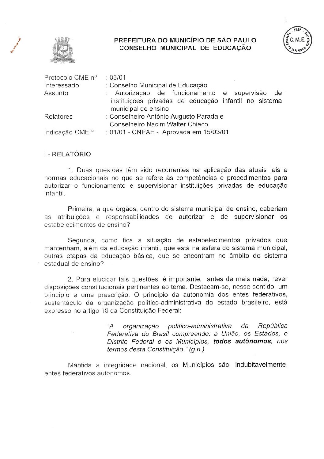 Indicação CME nº 01/2001 - Autorização de funcionamento e supervisão de instituições privadas de Educação Infantil no sistema municipal de ensino