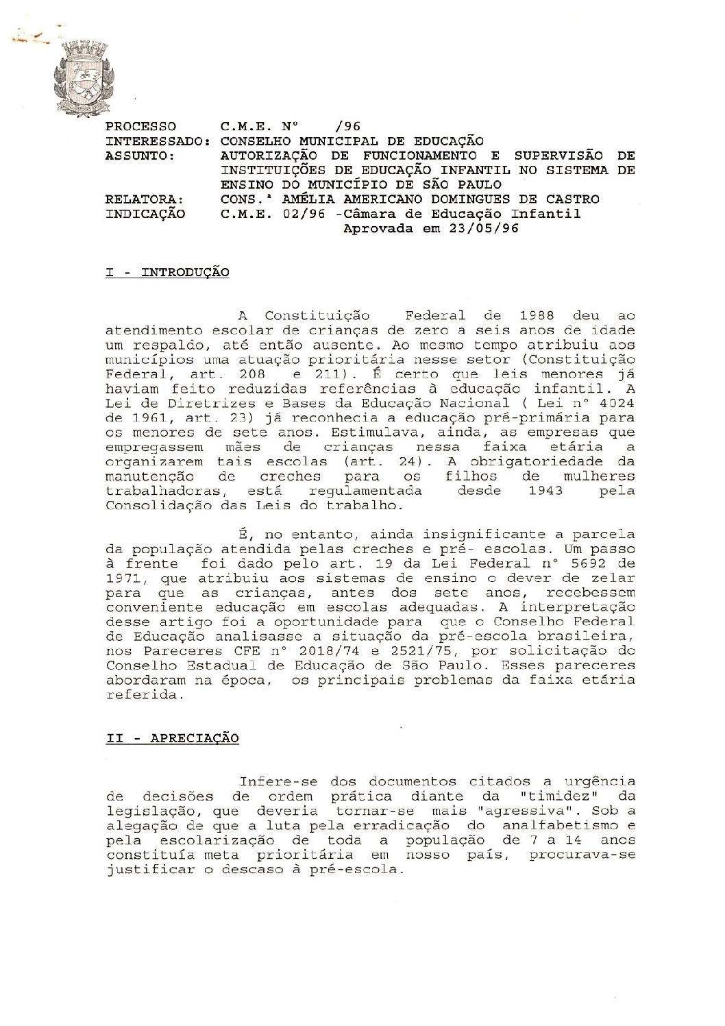 Indicação CME nº 02/1996 - Autorização de Funcionamento e Supervisão de Instituições de Educação Infantil no Sistema de Ensino do Município de São Paulo