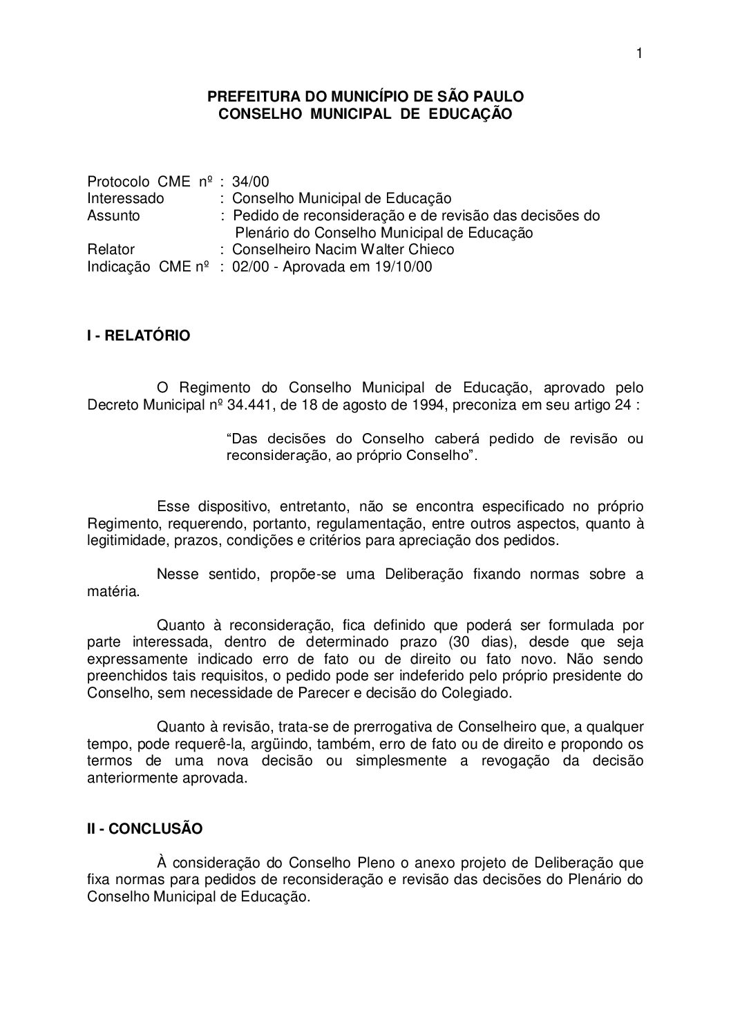 Indicação CME nº 02/2000 - Pedido de reconsideração e de revisão das decisões do Plenário do Conselho Municipal de Educação