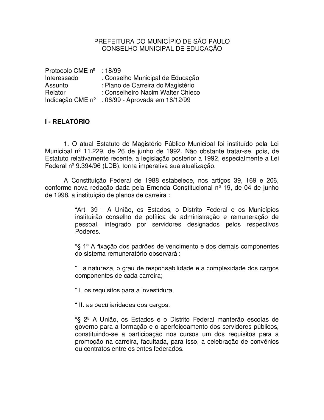Indicação CME nº 06/1999 - Plano de Carreira do Magistério