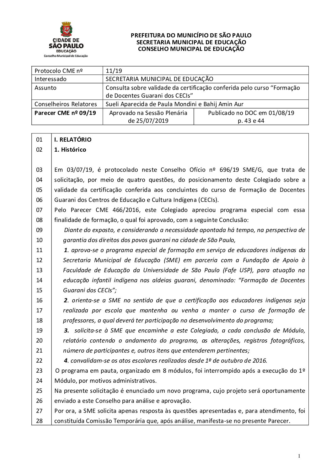 Parecer CME nº 09/2019 - Consulta sobre validade da certificação conferida pelo curso “Formação de Docentes Guarani dos CECIs”