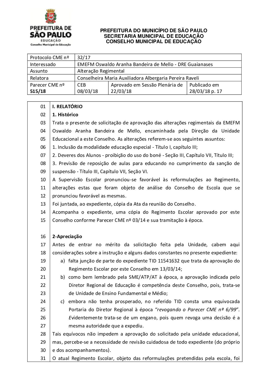 Parecer CME nº 515/2018 - EMEFM Oswaldo Aranha Bandeira de Mello (DRE Guaianases) - Alteração Regimental 