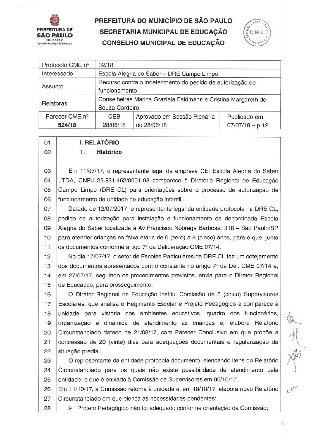 Parecer CME nº 524/2018 - Escola Alegria do Saber (DRE Campo Limpo) - Recurso contra o indeferimento do pedido de autorização de funcionamento