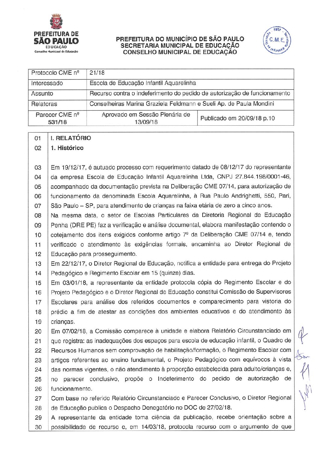 Parecer CME nº 531/2018 - Escola de Educação Infantil Aquarelinha (DRE Penha) - Recurso contra o indeferimento do pedido de autorização de funcionamento