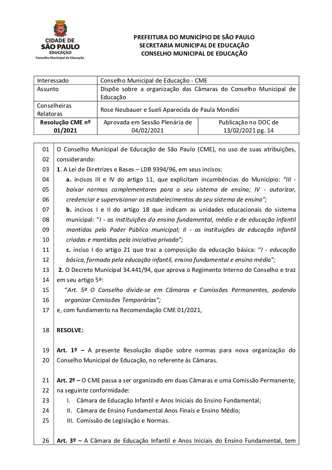 Resolução CME nº 01/2021 - Dispõe sobre a organização das Câmaras do Conselho Municipal de Educação 