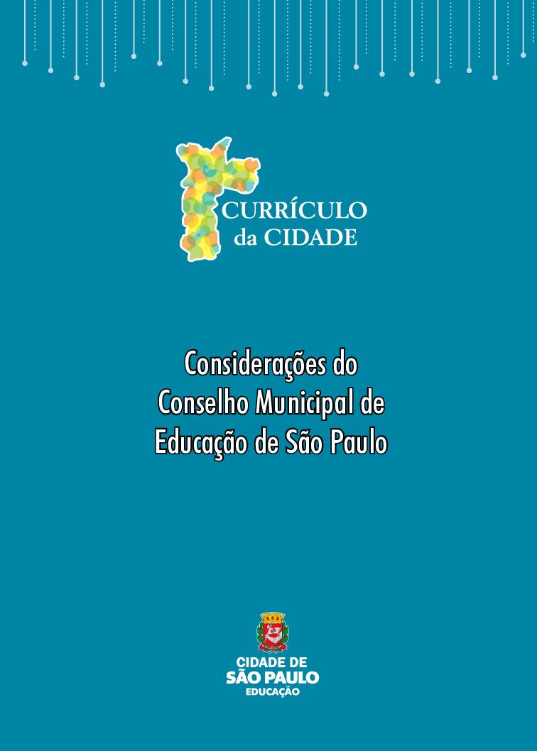 Documento com considerações do Conselho Municipal de Educação de São Paulo acerca do Currículo da Cidade.