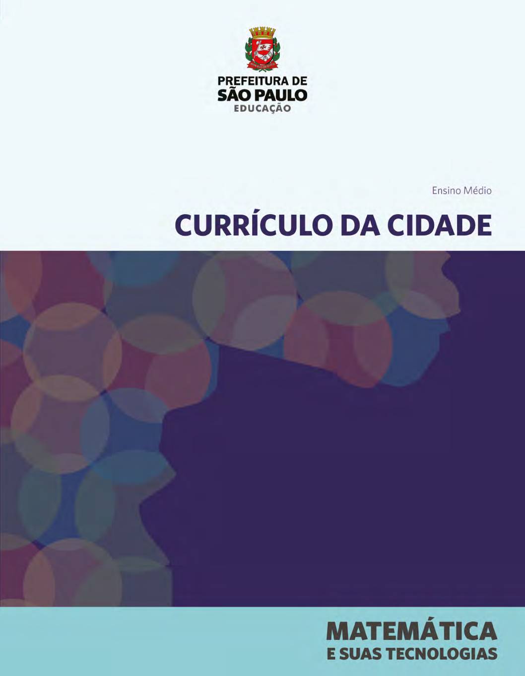 Currículo da Cidade para o Ensino Médio: área do conhecimento Matemática e suas tecnologias.