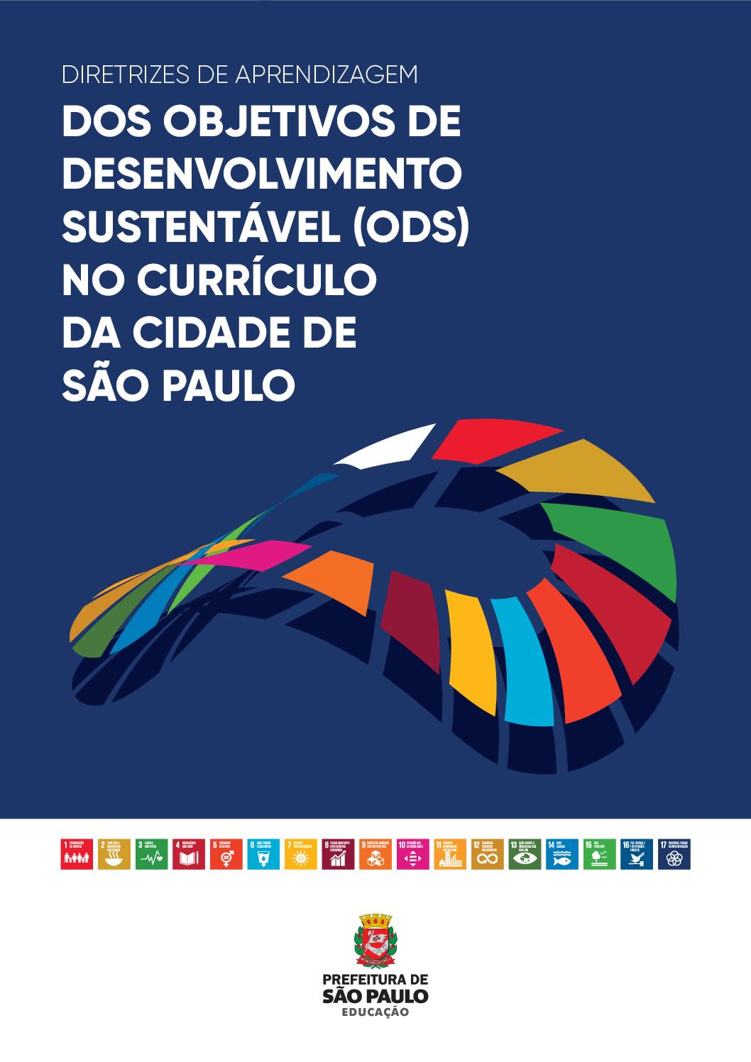 Essa publicação tem como objetivo apoiar o Município de São Paulo, por intermédio da Secretaria Municipal de Educação (SME), na iniciativa inovadora de integrar os Objetivos do Desenvolvimento Sustentável (ODS) ao programa de ensino público da Rede Municipal Ensino de São Paulo. 
