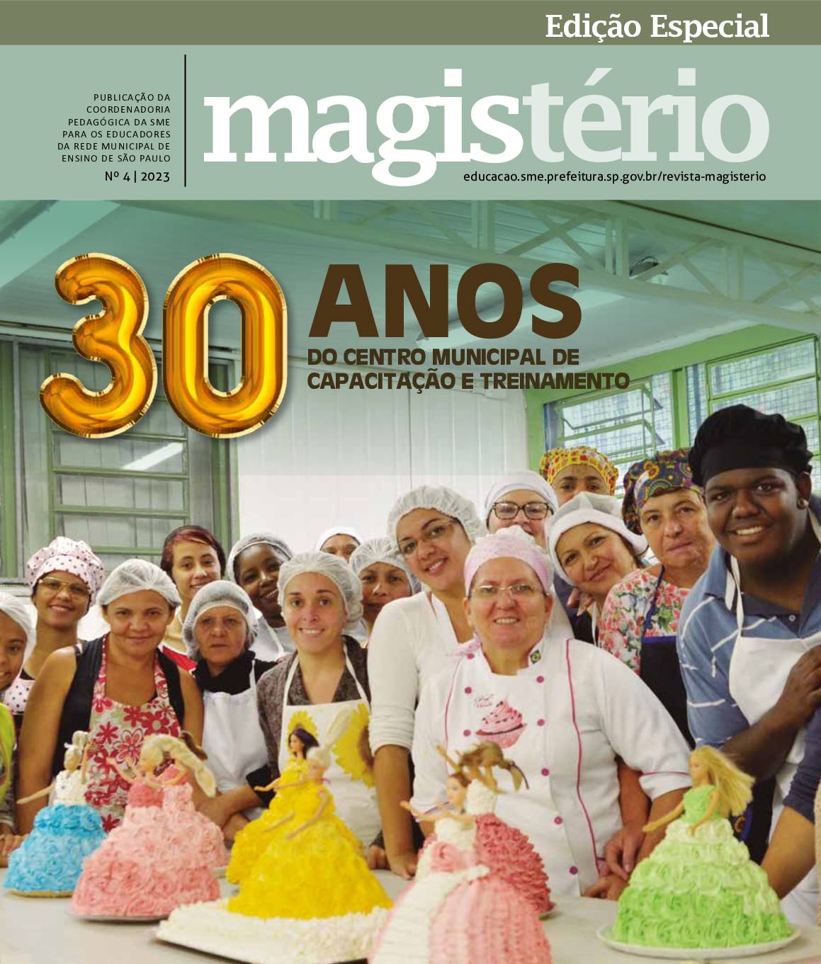Publicação periódica da Secretaria Municipal de Educação de São Paulo. Edição Especial: 30 anos do Centro Municipal de Capacitação e Treinamento - CMCT.