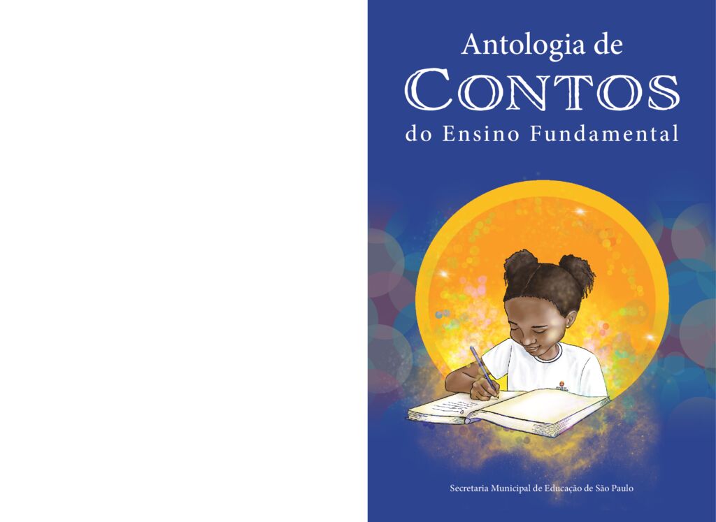 Coletânea de textos de estudantes a partir do 3º ano do Ensino Fundamental das escolas da Rede Municipal de Ensino de São Paulo. v. 3.