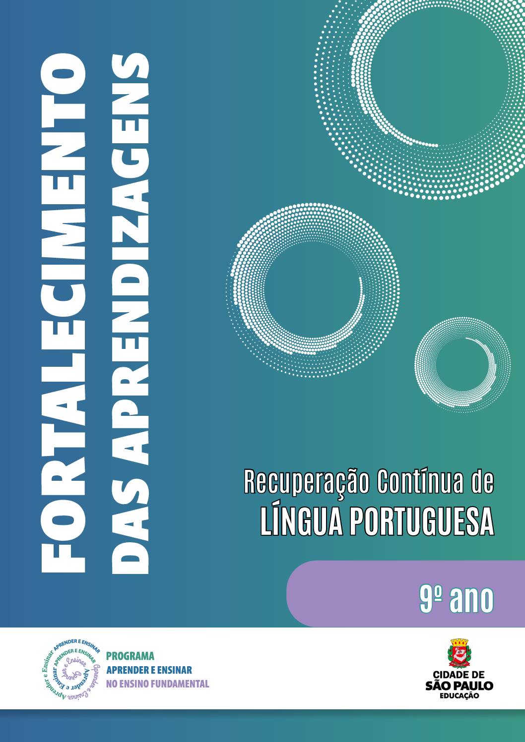 Material orientador para a recuperação das aprendizagens dos(as) estudantes do 9º ano, no componente Língua Portuguesa, de acordo com as ações previstas no Programa Aprender e Ensinar (Instrução Normativa nº 42/2022).