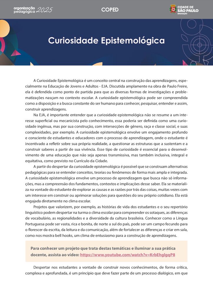 Este conteúdo é parte integrante do documento “Organização Pedagógica - 2025”. Código da Memória Documental: SME56/2025.