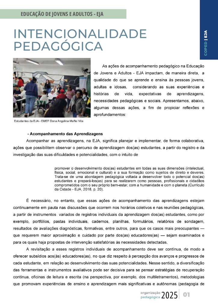 Este conteúdo é parte integrante do documento “Organização Pedagógica – 2025”. Código da Memória Documental: SMS56/2025.