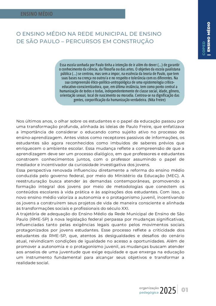 Este conteúdo é parte integrante do documento “Organização Pedagógica – 2025”. Código da Memória Documental: SMS56/2025.