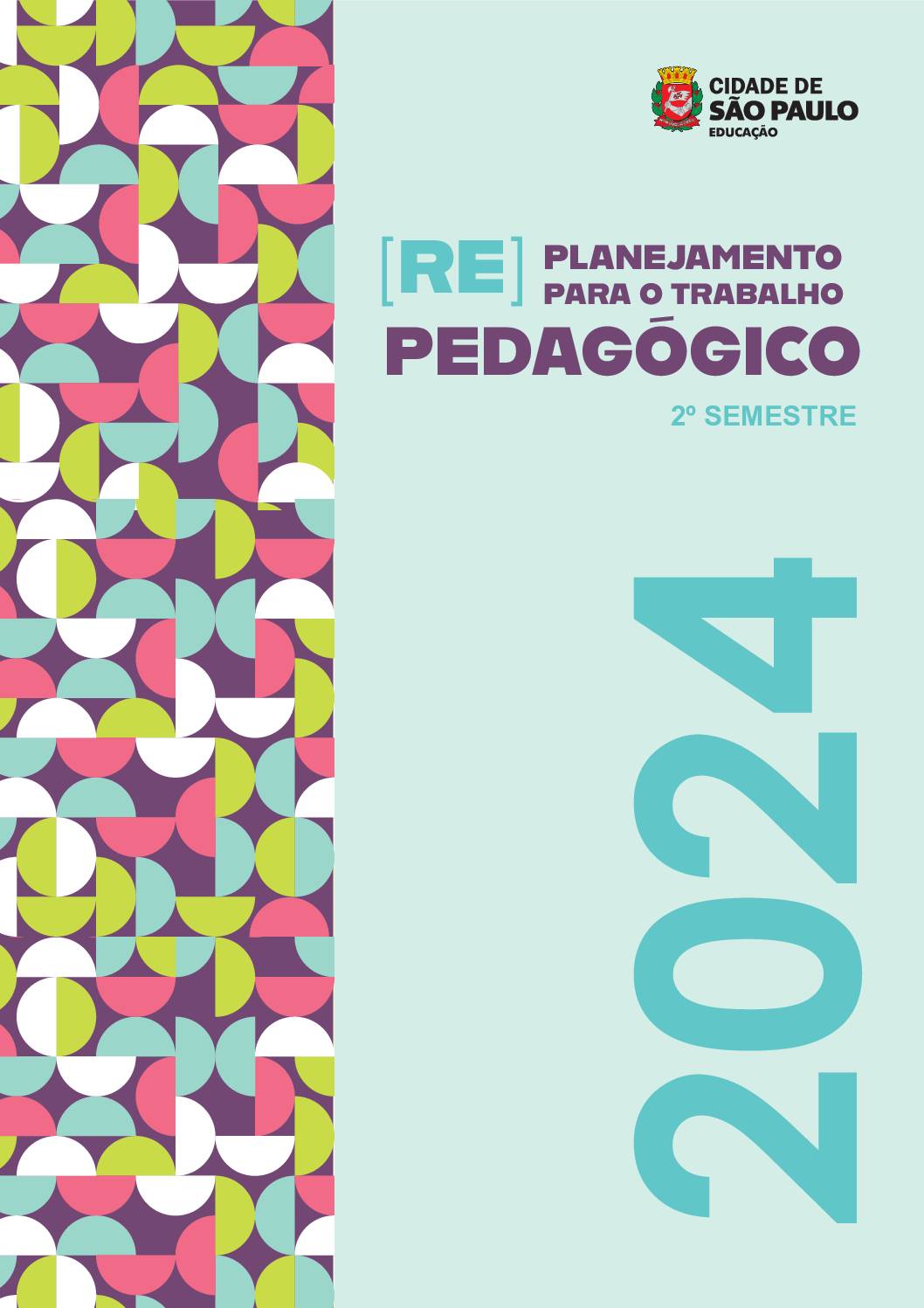 Documento de (re)planejamento a partir da análise dos dados e resultados das aprendizagens, escutas cotidianas, registros e reflexões do trabalho pedagógico, com a retomada dos objetivos e as metas estabelecidas no início do ano letivo de 2024. 