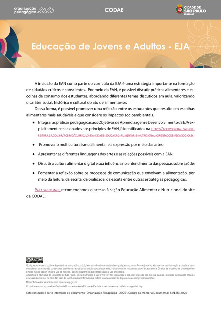 Este conteúdo é parte integrante do documento “Organização Pedagógica – 2025”. Código da Memória Documental: SMS56/2025.