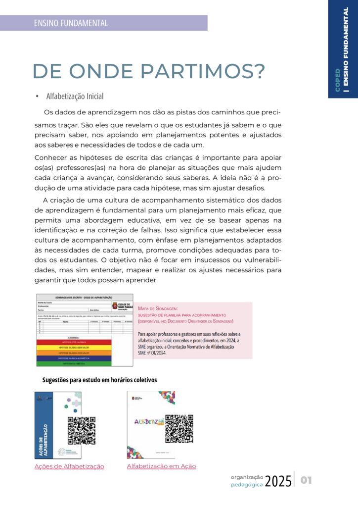 Este conteúdo é parte integrante do documento “Organização Pedagógica – 2025”. Código da Memória Documental: SMS56/2025.