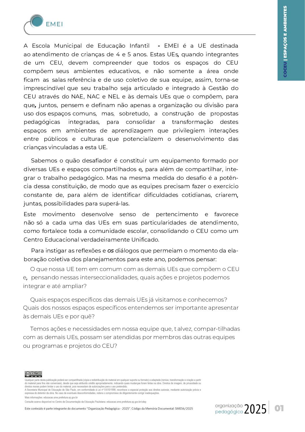 Este conteúdo é parte integrante do documento “Organização Pedagógica – 2025”. Código da Memória Documental: SMS56/2025.