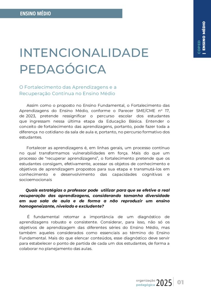 Este conteúdo é parte integrante do documento “Organização Pedagógica – 2025”. Código da Memória Documental: SMS56/2025.