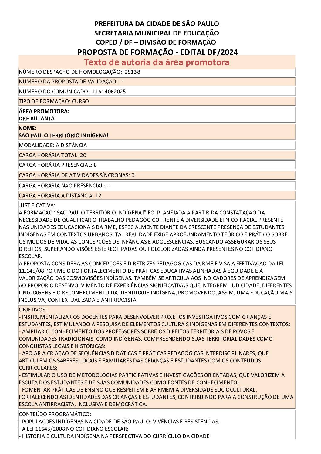 Proposta formativa homologada pela SME. 