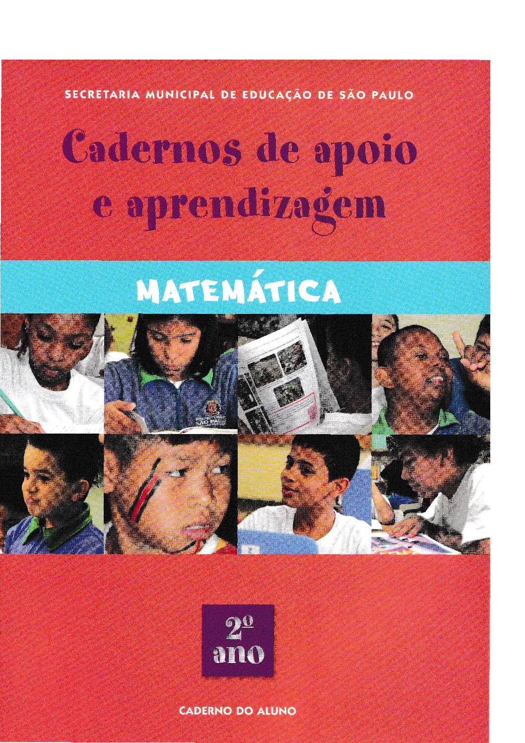 Caderno de apoio e aprendizagem com atividades para ser não somente uma ferramenta para o professor e para o estudante, mas parte do currículo, favorecendo a articulação entre os conhecimentos que os alunos trazem das suas relações sociais e das suas experiências do cotidiano com o conhecimento a ser construído, aprendido, ampliado, refletido e sistematizado na escola, garantindo assim, a aprendizagem matemática à qual esse aluno tem direito. 