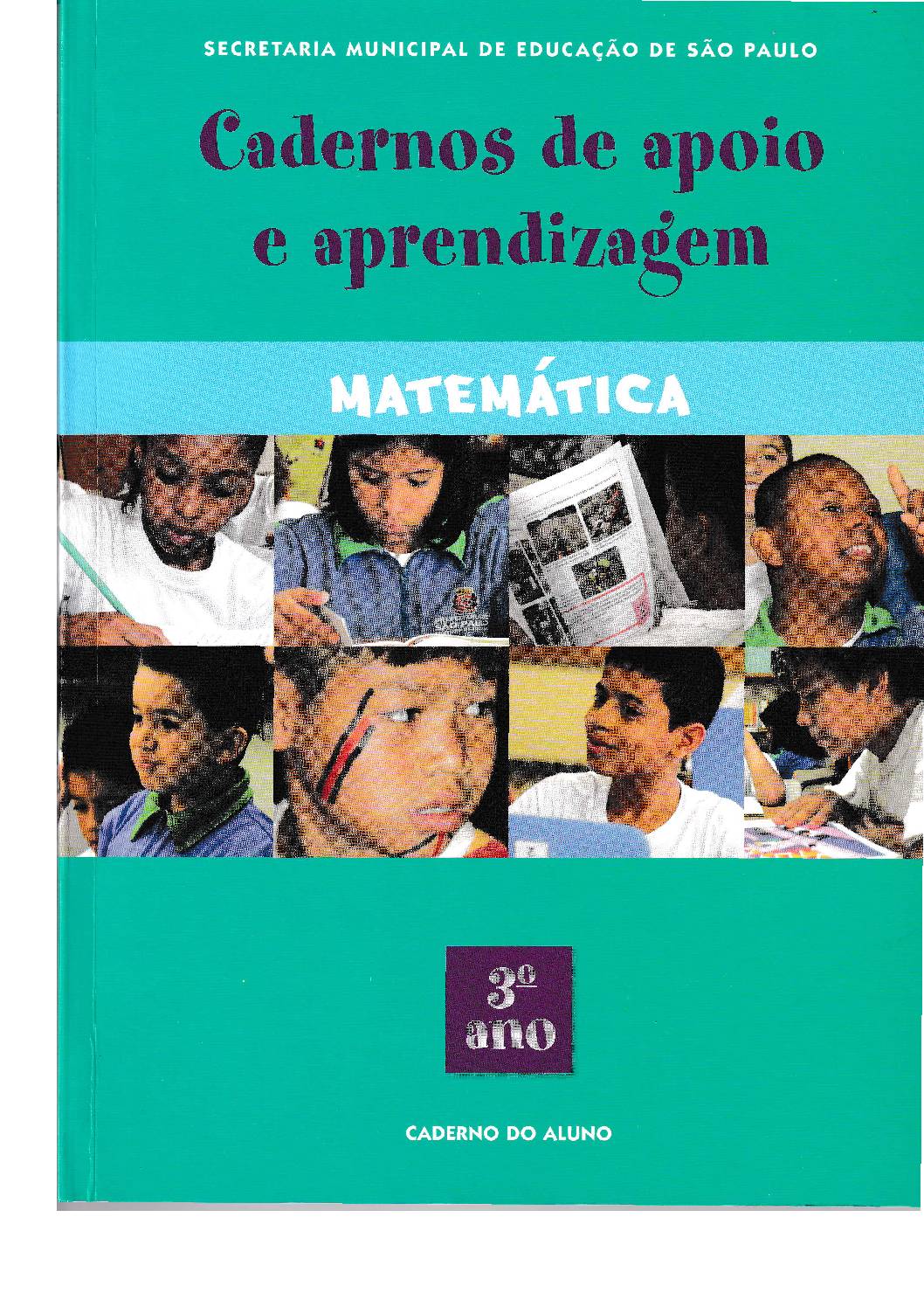 Caderno de apoio e aprendizagem com atividades para ser não somente uma ferramenta para o professor e para o estudante, mas parte do currículo, favorecendo a articulação entre os conhecimentos que os alunos trazem das suas relações sociais e das suas experiências do cotidiano com o conhecimento a ser construído, aprendido, ampliado, refletido e sistematizado na escola, garantindo assim, a aprendizagem matemática à qual esse aluno tem direito. 
