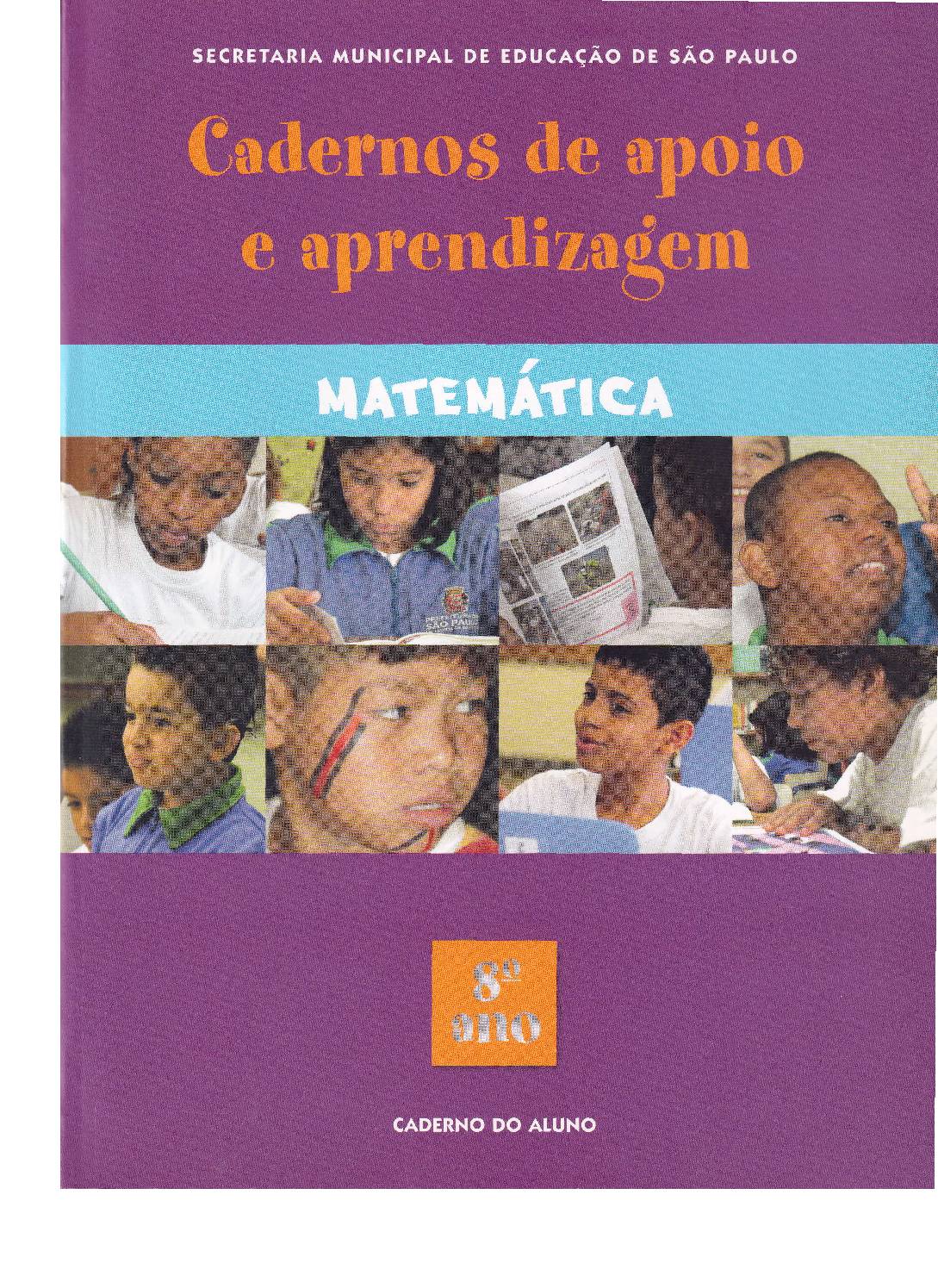 Caderno de Apoio e Aprendizagem contendo sequências de atividades organizadas com base em expectativas de aprendizagem que possibilitam a compreensão da realidade social e cultural dos educandos e a intervenção nesta realidade.
