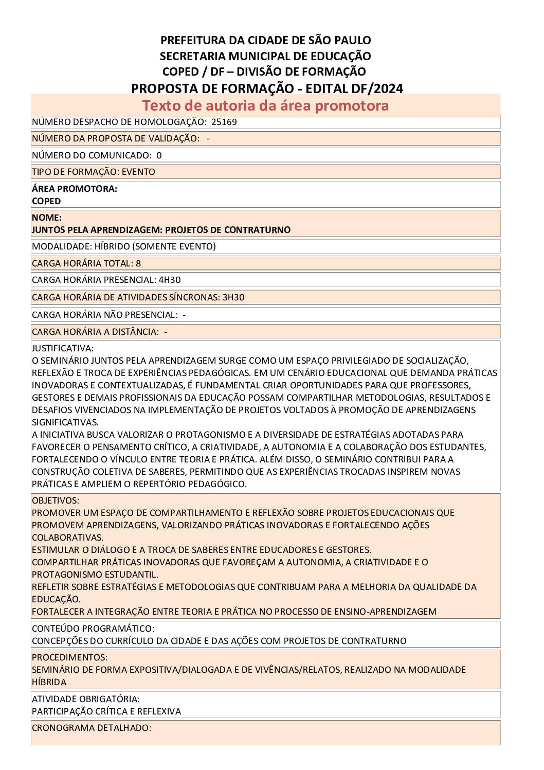 Proposta formativa homologada pela SME. 