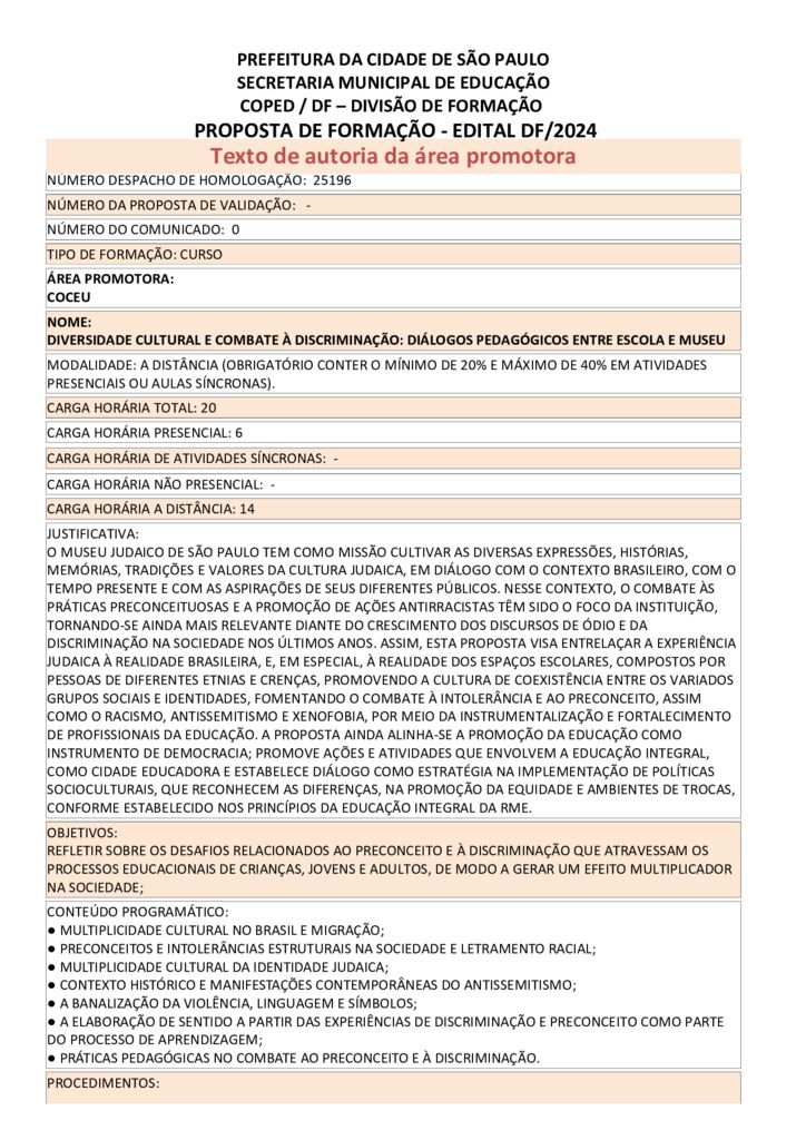 Proposta formativa homologada pela SME.

