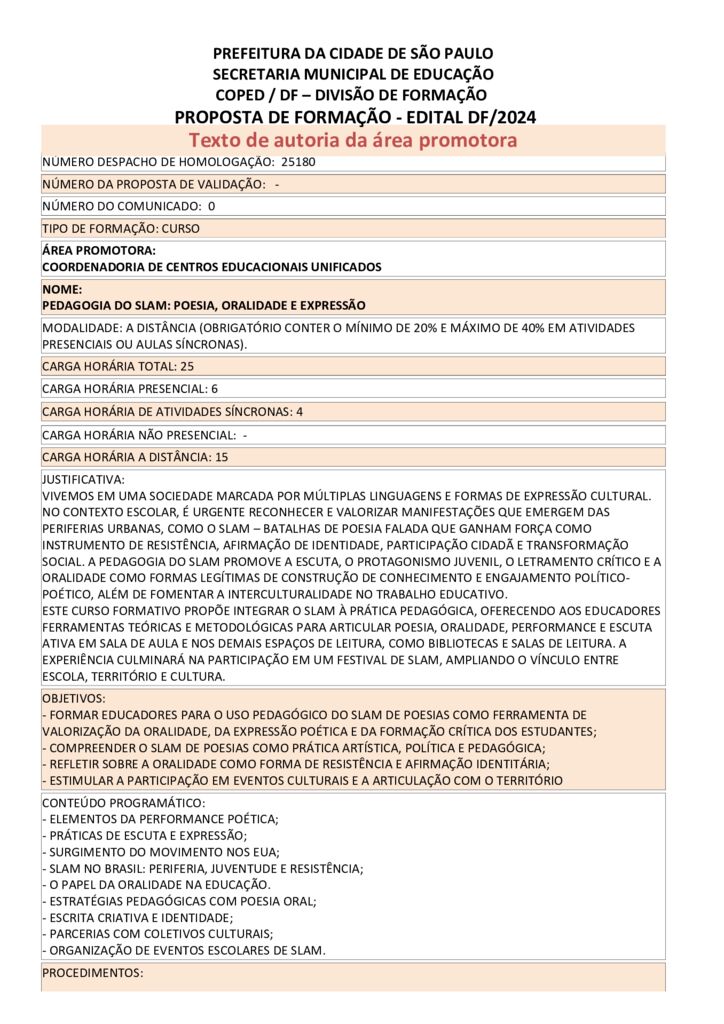 Proposta formativa homologada pela SME.

