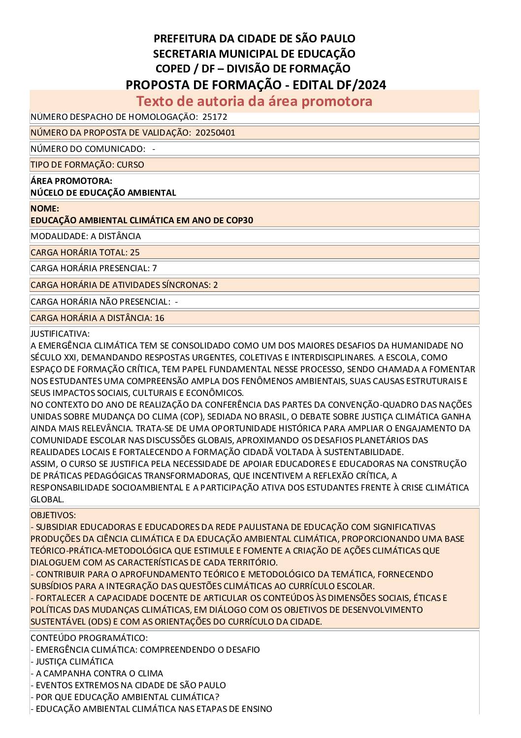 Proposta formativa homologada pela SME.
