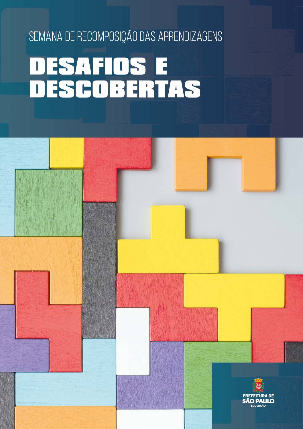 Documento com orientações pedagógicas para a Semana de Recomposição das Aprendizagens na Rede Municipal de Ensino de São Paulo. 