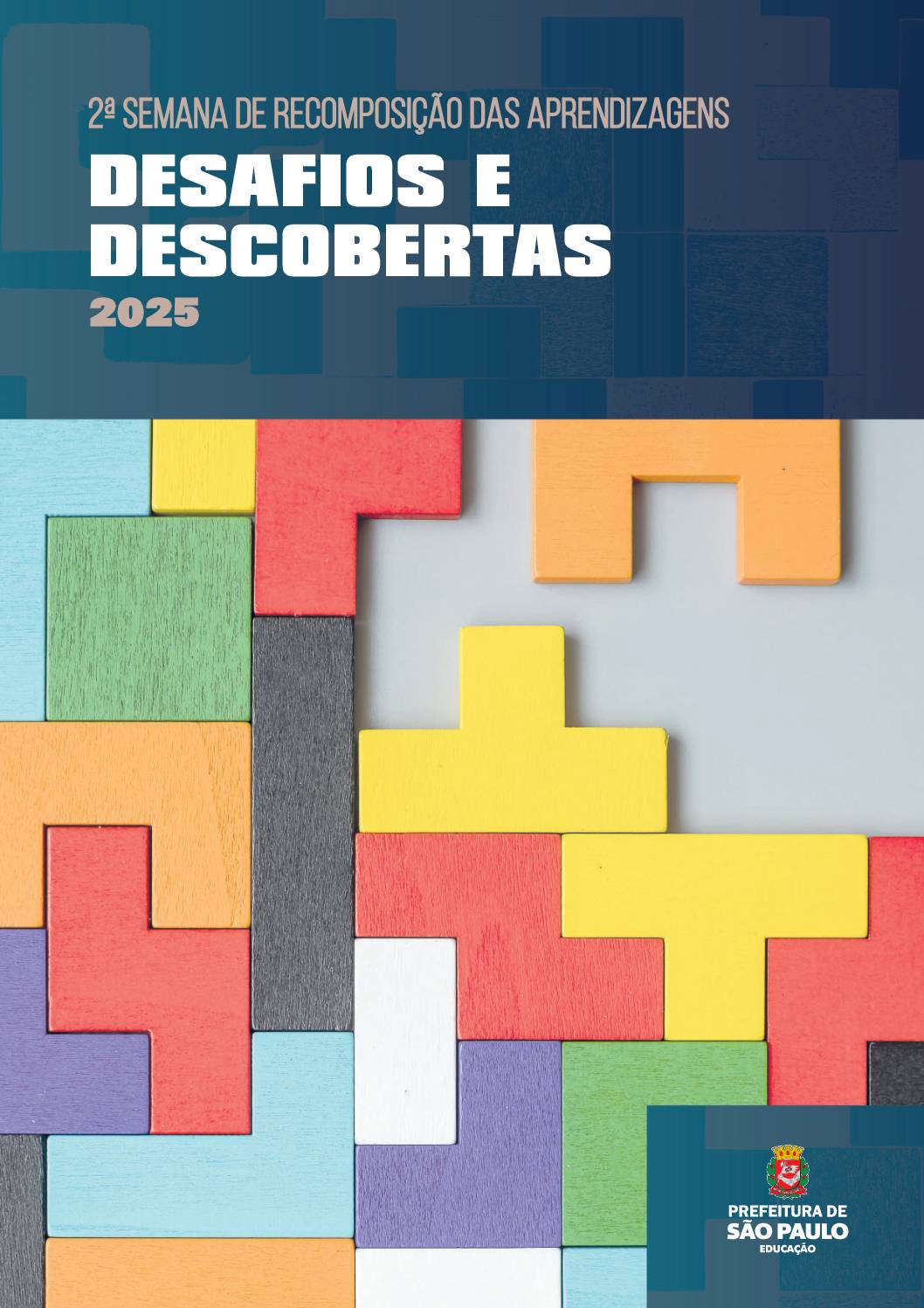 Documento com orientações pedagógicas para a 2ª Semana de Recomposição das Aprendizagens na Rede Municipal de Ensino de São Paulo.