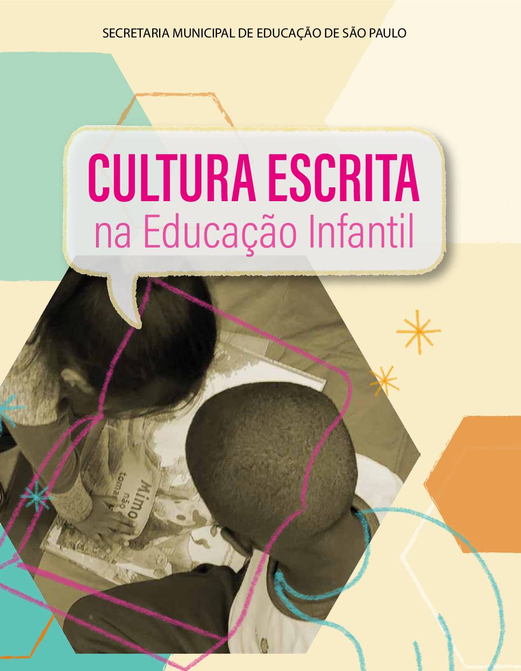 Orientação Curricular sobre Cultura Escrita na Educação Infantil.