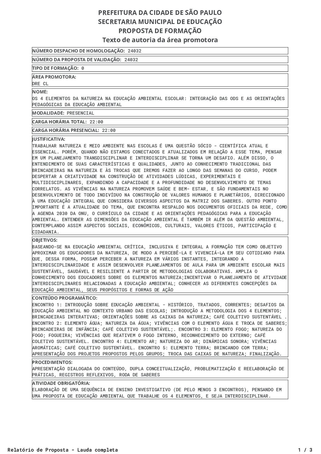 Proposta homologada pela SME.